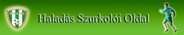 Halad�s Szurkol�i Oldal